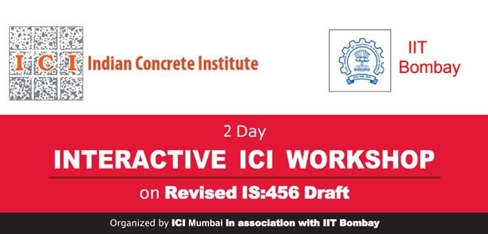 2 Day Interactive ICI Workshop on Revised IS:456 Draft